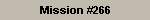 Mission #266
