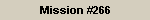 Mission #266